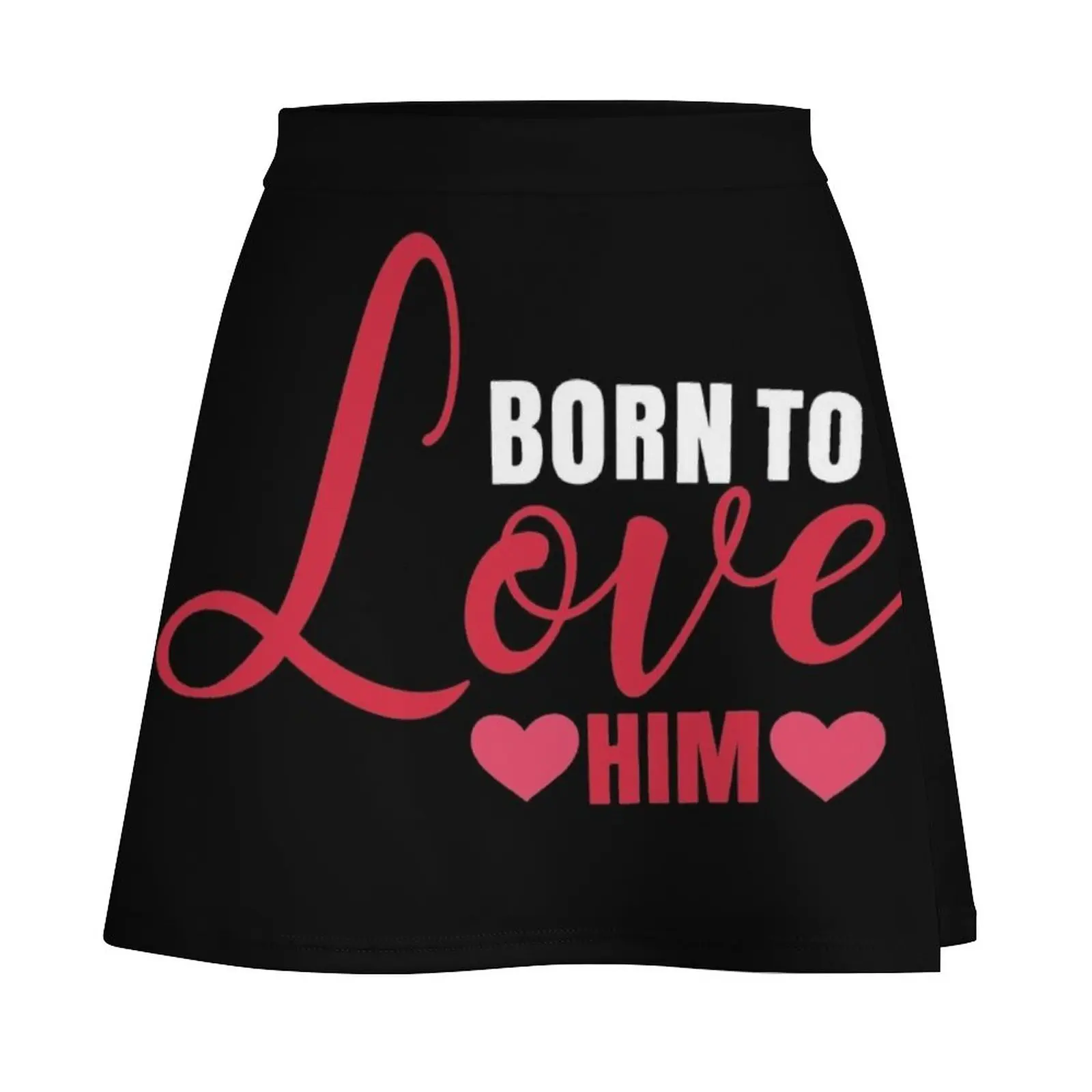 born to love him,valentine&amp;#39;s day gift for girlfriend,Valentine&amp;#39;s Day 2021 Mini Skirt