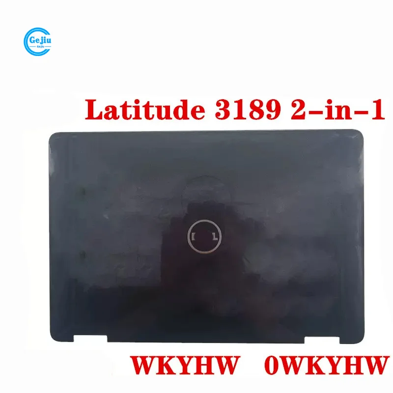 NEW ORIGINAL Laptop Lcd Back Cover Case CASE for DELL Latitude 3189 2-in-1 E3189 WKYHW 0WKYHW