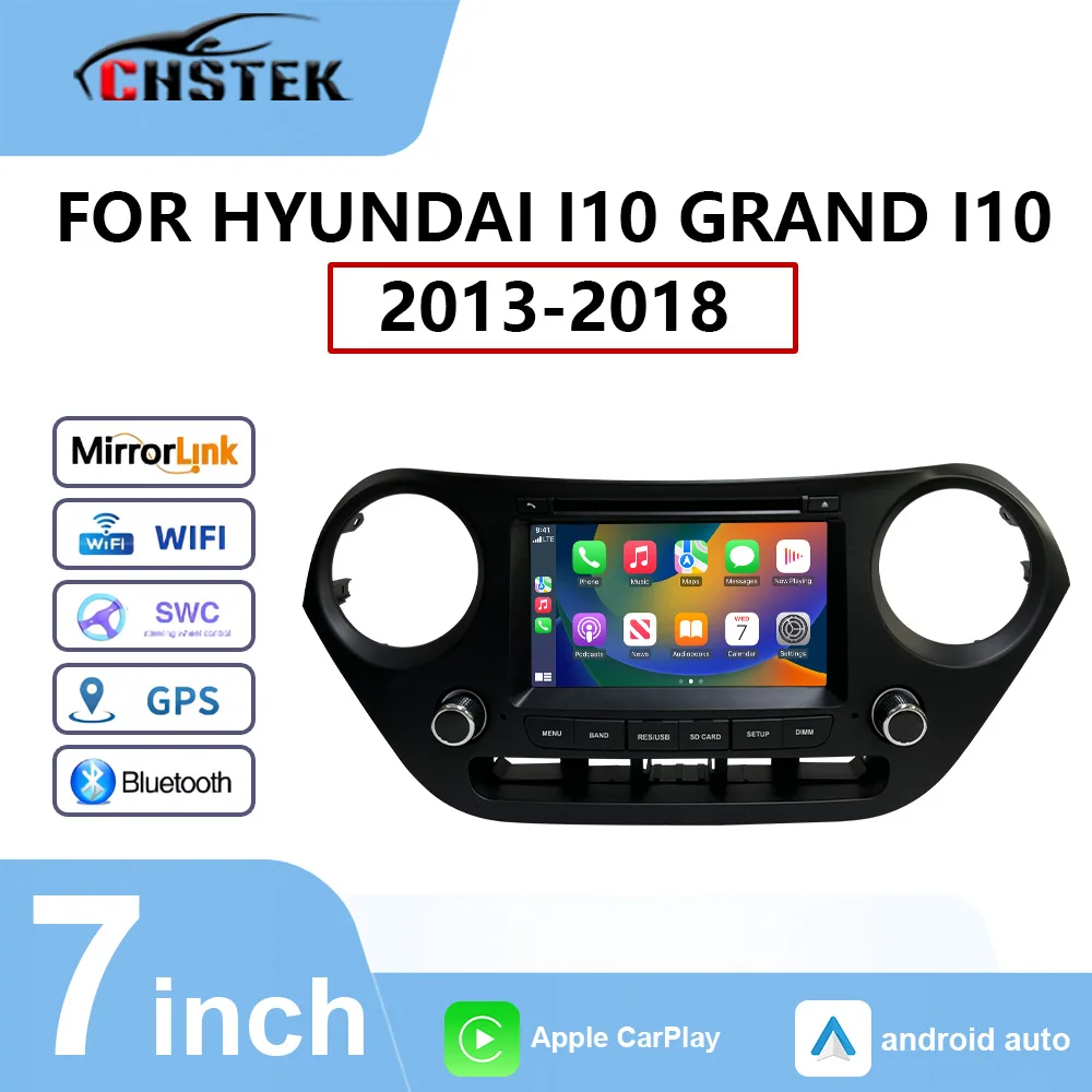 Radio Multimedia CHSTEK con WIFI para Hyundai i10 Grand i10 2013 2014 2015 2016 2017 2018, Carplay Inalámbrico, Android, Navegación 4G