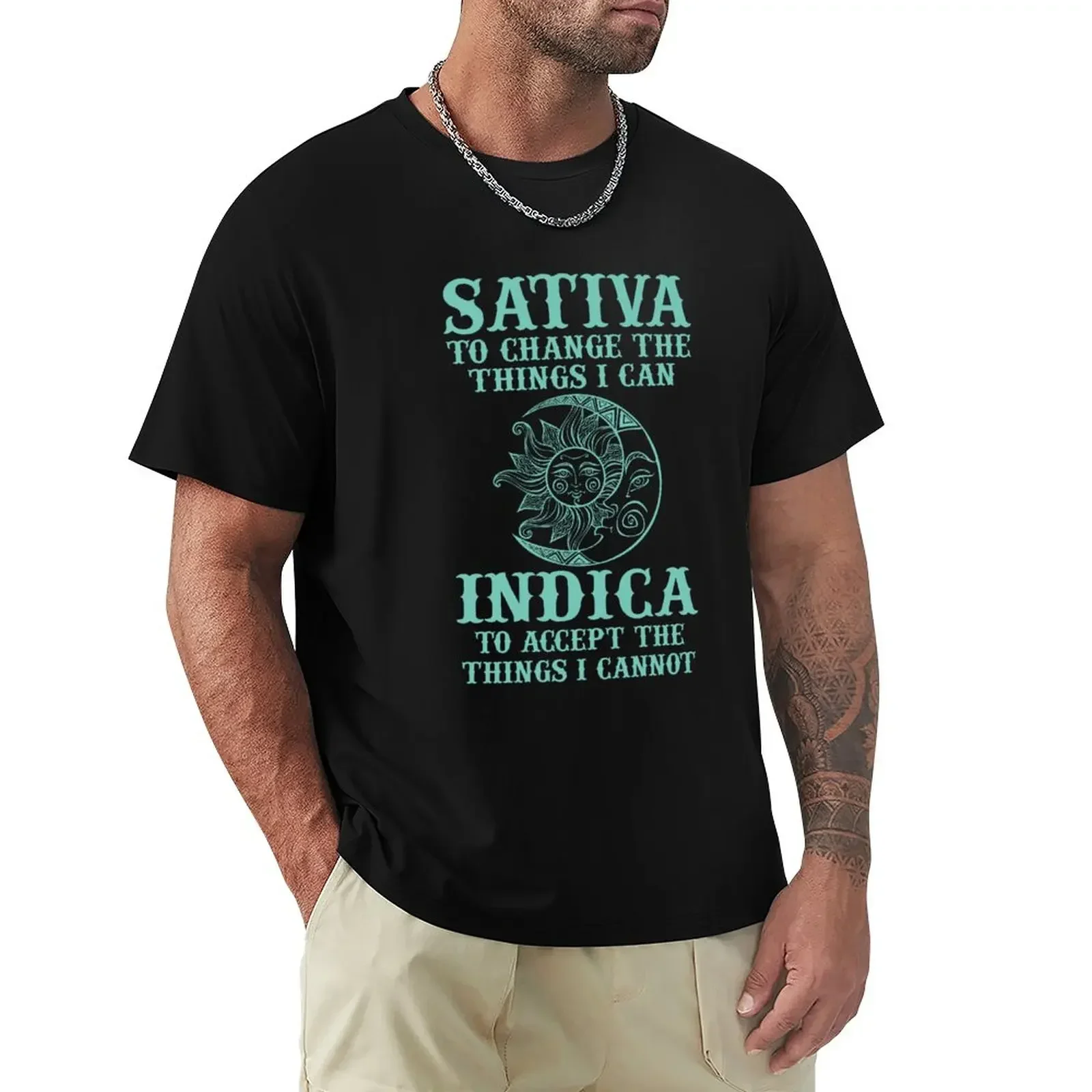 Sativa To Change The Things I Can Indica To Accept The Things I Cannot T-Shirt vintage funnys men clothings Summer fashion New