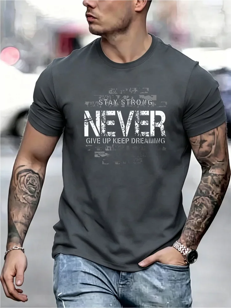 Fashion Men's Never Give Up Stay Strong Inspirational Text Print T‑Shirt Casual Crew Neck Short Sleeve Trend Street Tee Tops