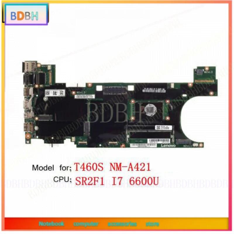 For Lenovo ThinkPad T460S Laptop Motherboard NM-A421 I7 6600U 4G 00JT955