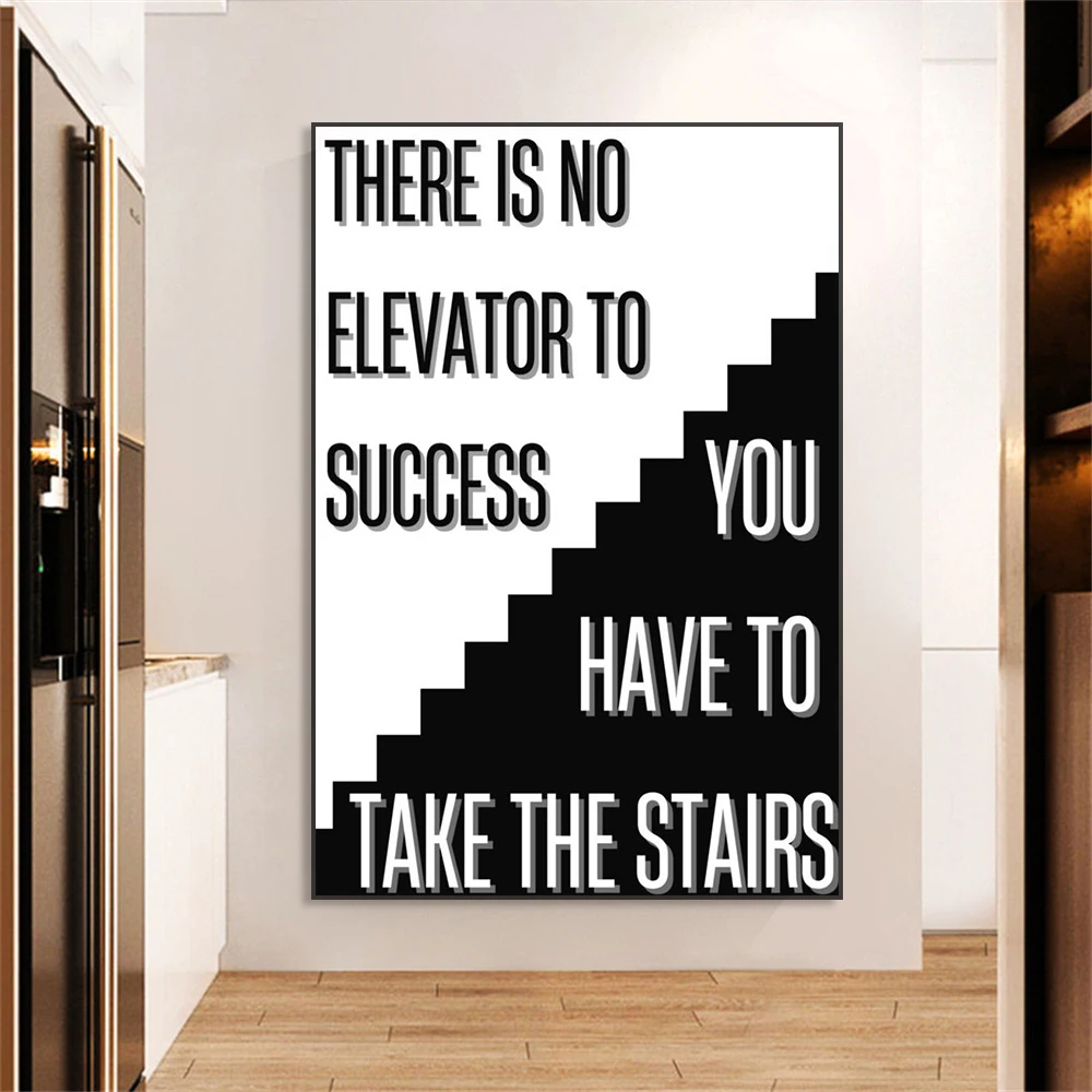 Motivational Poster Black and White Prints There Is No Elevator To Success You Have To Take The Stairs Quotes Canvas Painting