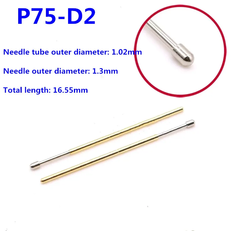 

100PCS/Package P75-D2 Big Round Head Spring Test Probe Diameter 1.02mm Length 16.5mm PCB Test Pin