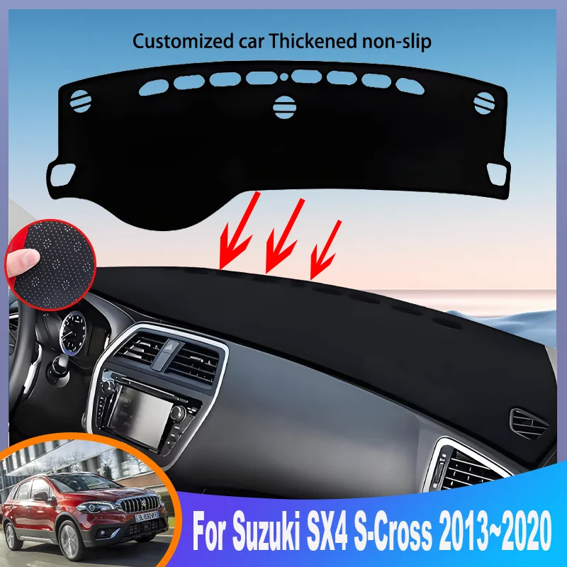 

Car Dashboard Cover Mat For Suzuki SX4 SCross2013~2020 Instrument Panel Carpets Non-Slip Sun protection Pad Interior Accessories