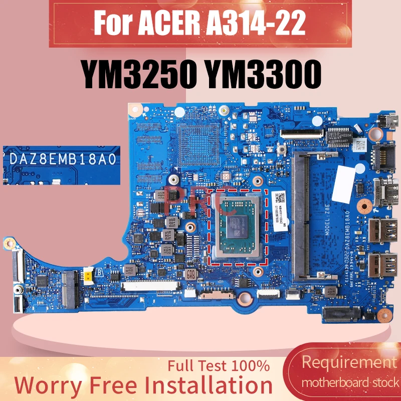 

For ACER A314-22 Laptop Motherboard DAZ8EMB18A0 YM3300 YM3250 NBABR11003 NBHVV11004 Notebook Mainboard