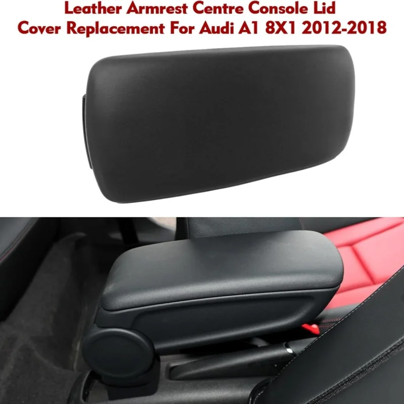 8X0864245B Black Leather Center Console Cover Armrest FOR Audi A1 8X1 2012 2013 2014 2015 2016 2017 2018 Durable Auto Interior