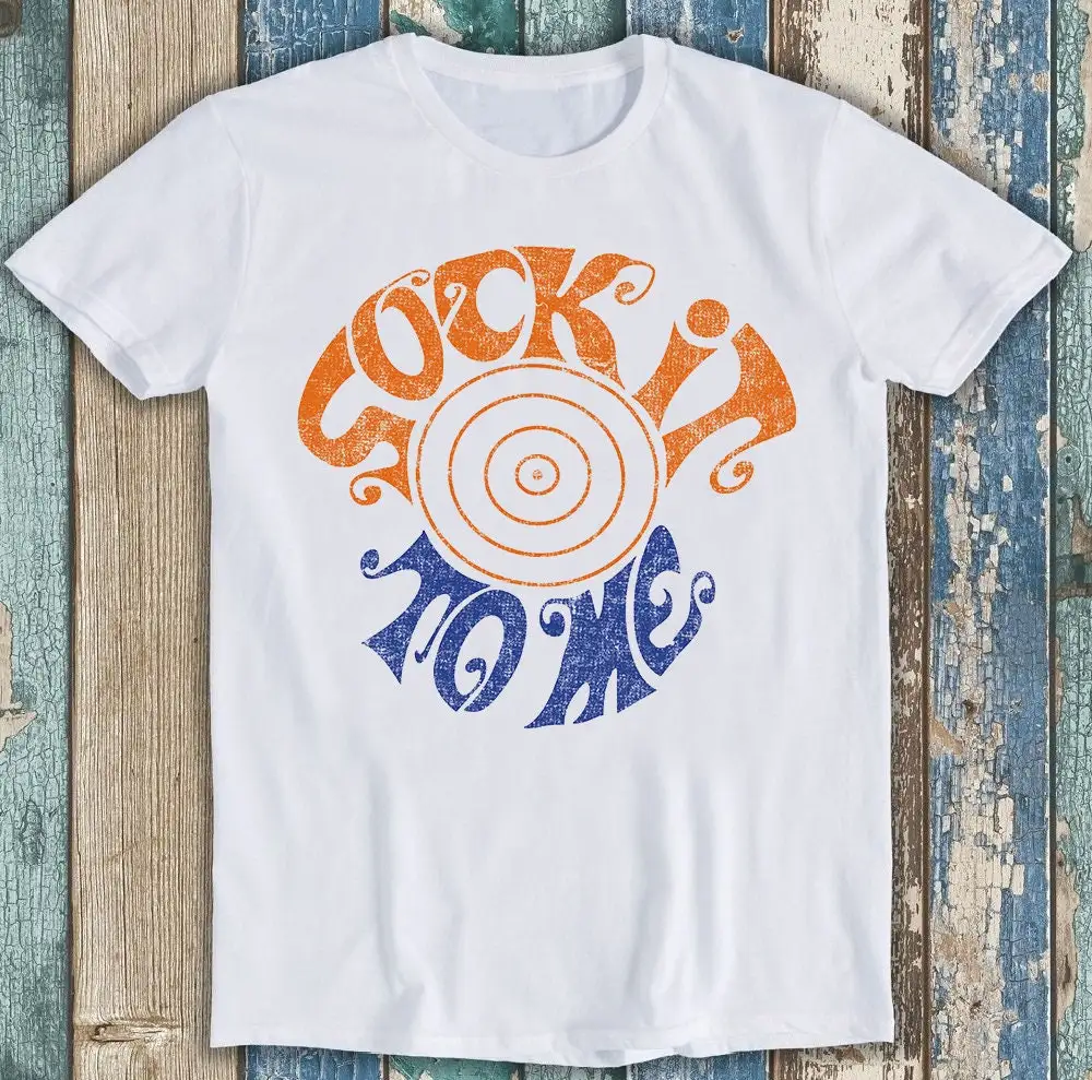 Sock It To Me Best Seller Funny Music Movie Meme Top T Shirt P1665