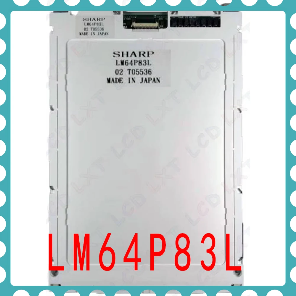 LCD DIsplay Original For Sharp LM64P83L Display Screen LM64P83L  New 9.4 Inch LM64P83 Panel 640×480 Compatible