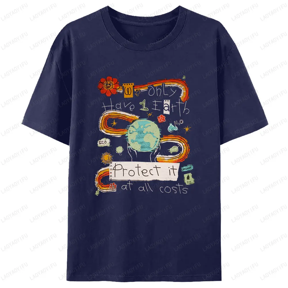We Only Have One Earth Printed T-shirt Woman Men Clothing Protect The Earth Tee Gift Funny Crewneck Short-sleev T Shirts