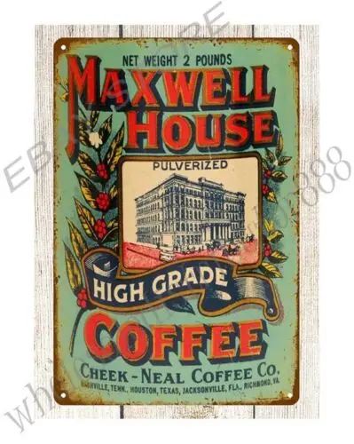Piezas de decoración del hogar, cartel de chapa de metal de CAFÉ MAXWELL HOUSE, finales del siglo XX