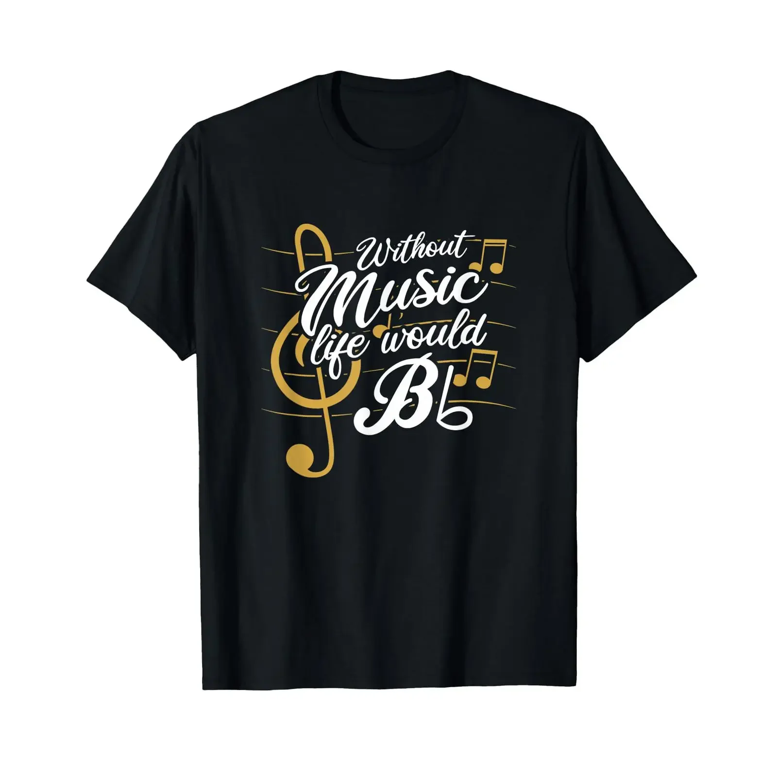 Without Music Life Would B Flat II Funny Quotes T Shirt Small vintage Washed Stylish fashion streetwear Versatile Stretched