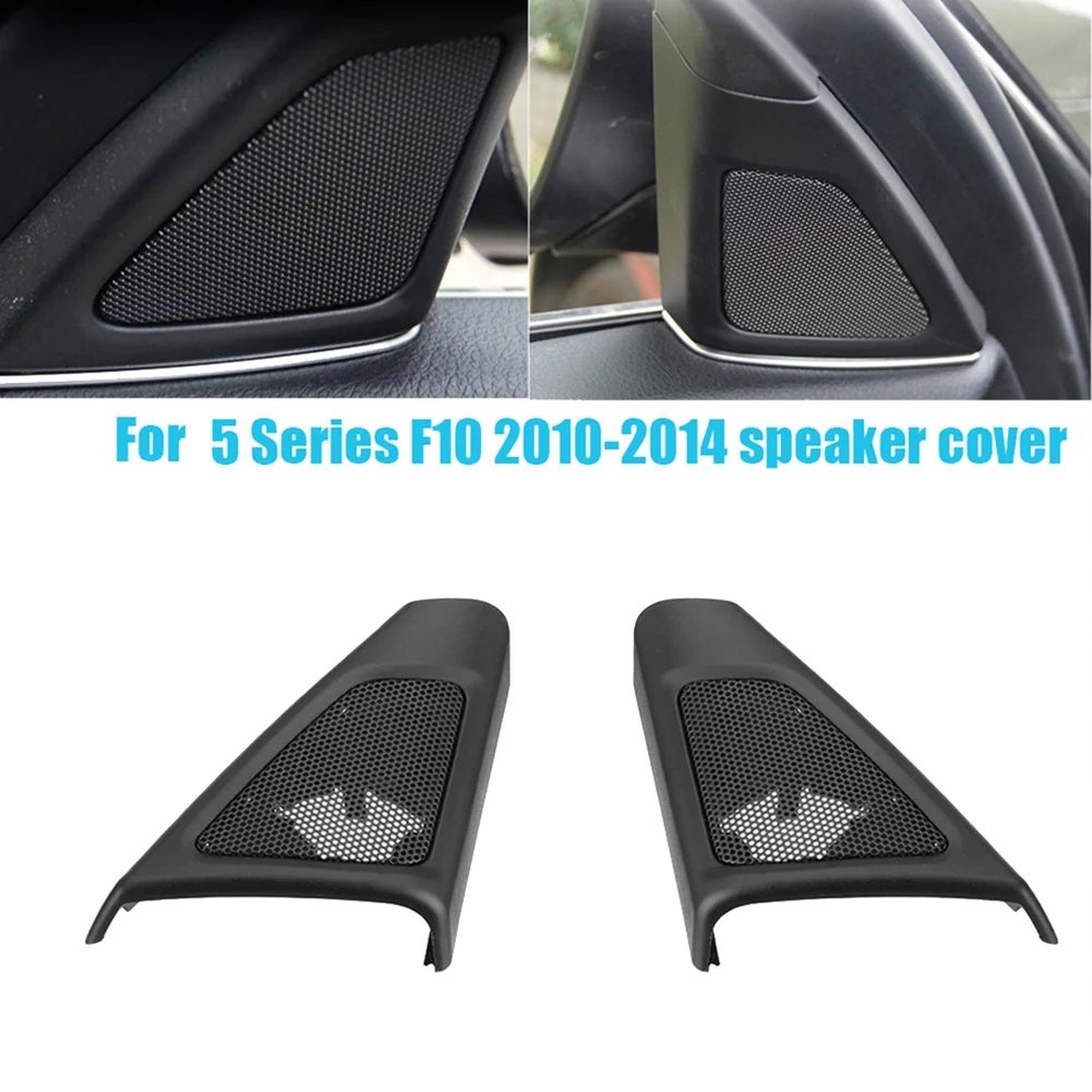 Car Door Panel Audio Horn Cover Tweeter Speaker Loudspeaker Cover Trim For-BMW 5 Series 520 523 F10 2010-2014