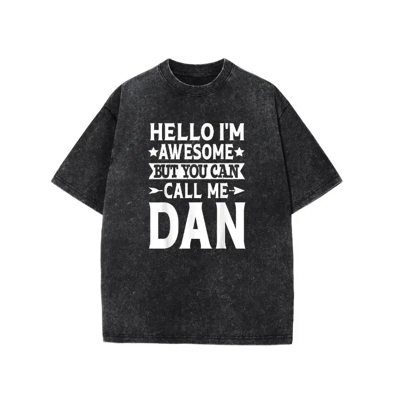 

Dan "Hello I'm Awesome Call Me Dan" Graphic T-Shirt - Washed Cotton Streetwear Tee With Star Accents, Relaxed Fit Unisex Casual
