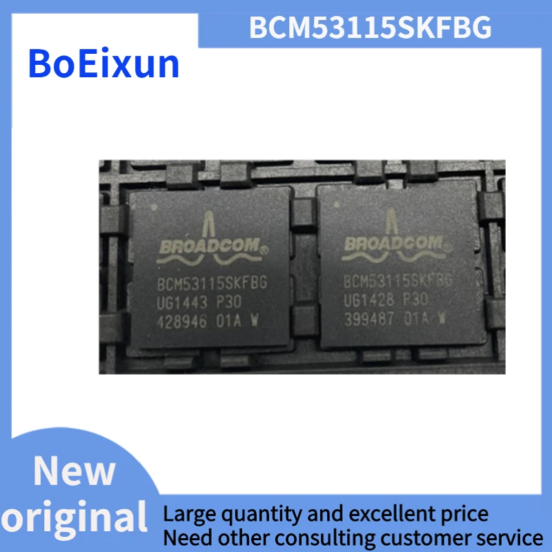 

100% Brand New Original BCM53115SKFBG Package BGA400 BCM53115 Driver Transceiver IC