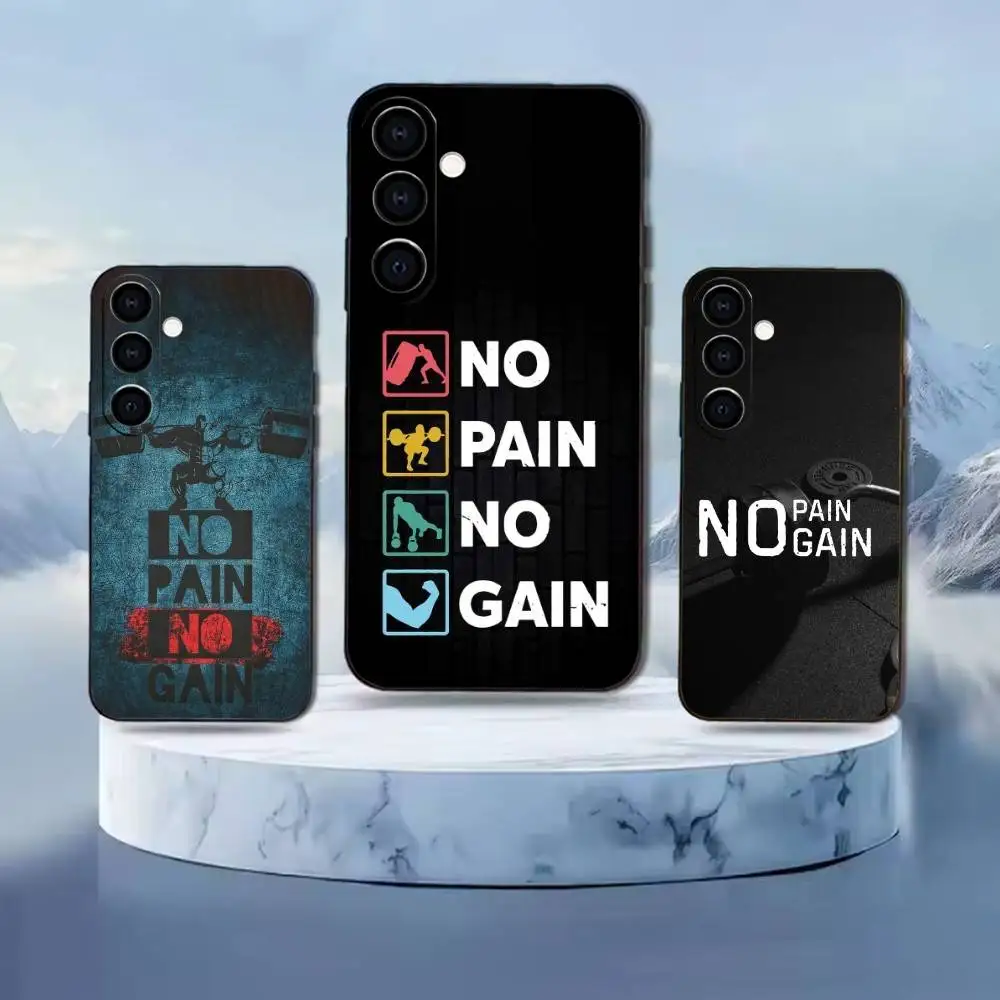 

No Pain No Gain Gym Phone Case For Samsung GalaxyA13,21s,22,31,32,52,53,71,72,73,Soft Black Cover