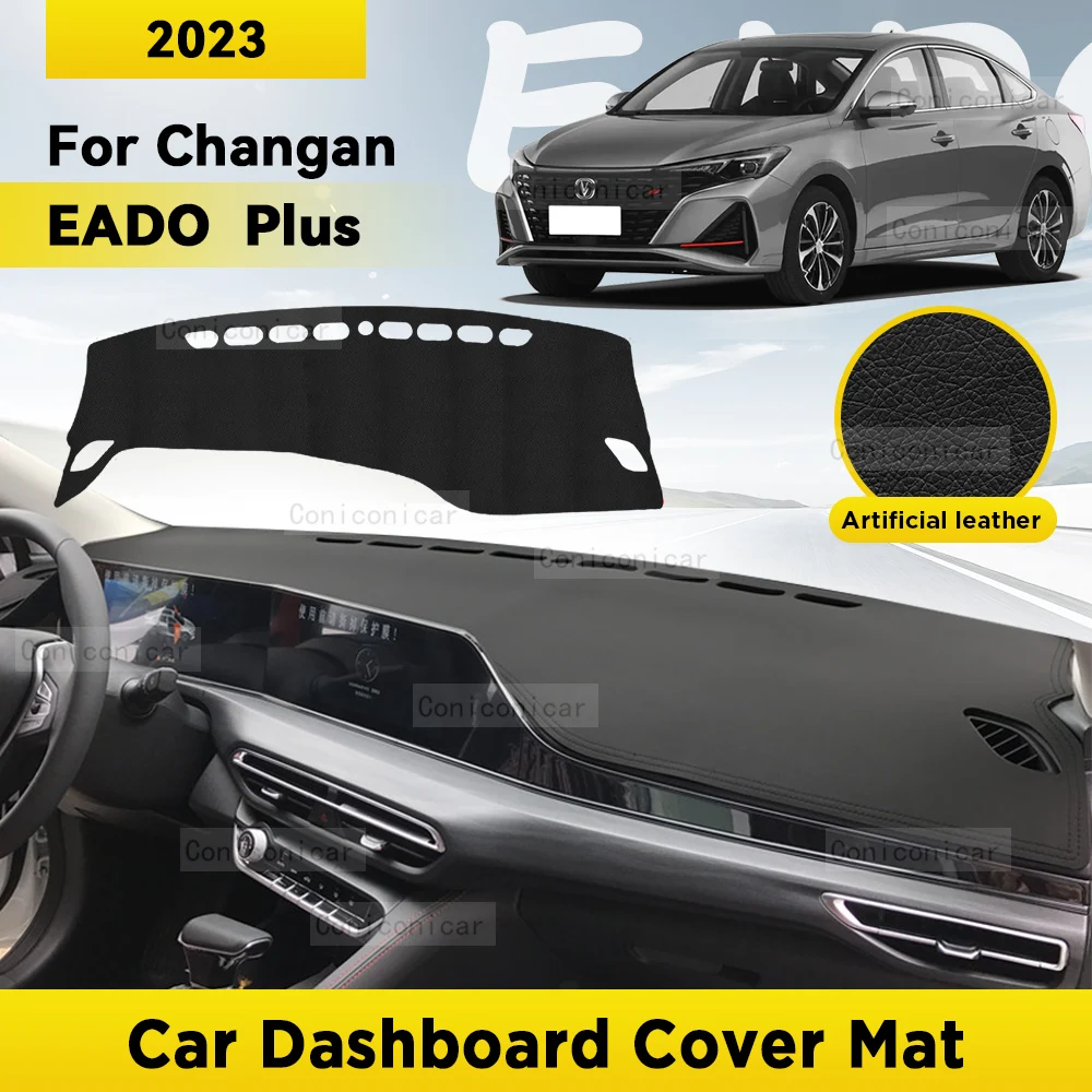 Dashboard Cover Mat Protective Pad  For CHANGAN EADO Plus 2023 Car Accessories Dash Board Sunshade Anti-UV Carpet Dashmat