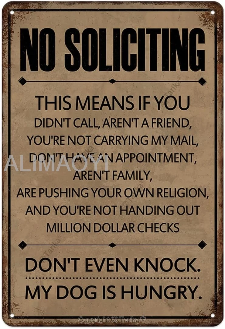 No Soliciting.Don't Even Knock My Dog is Hungry Metal Sign Home Kitchen Farmhouse Porch Garage Retro Art Wall Decor Men Alu sign