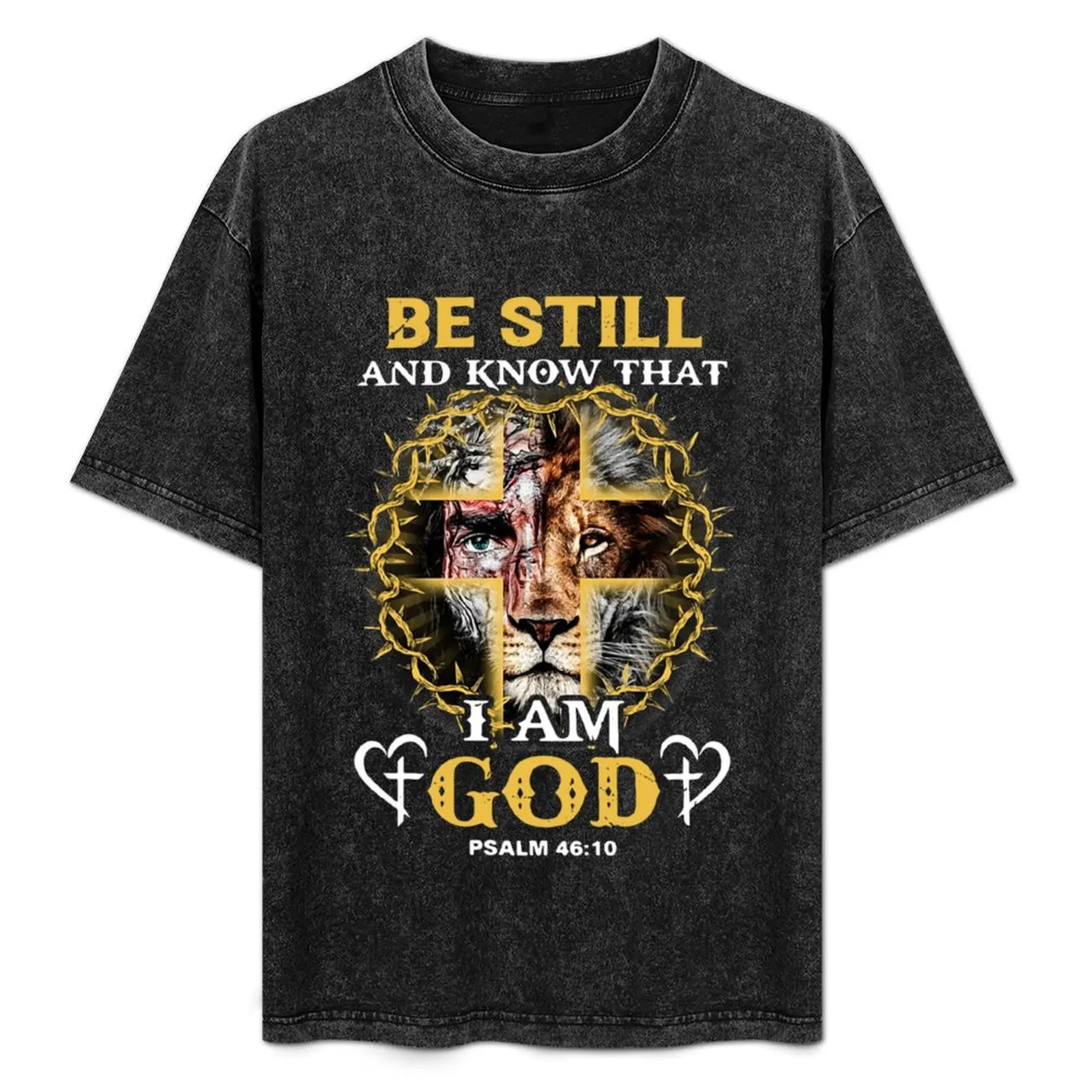 JESUS LION BE STILL AND KNOW THAT I AM GOD PSALM 46 10 T-Shirt korean fashion blanks men t shirt