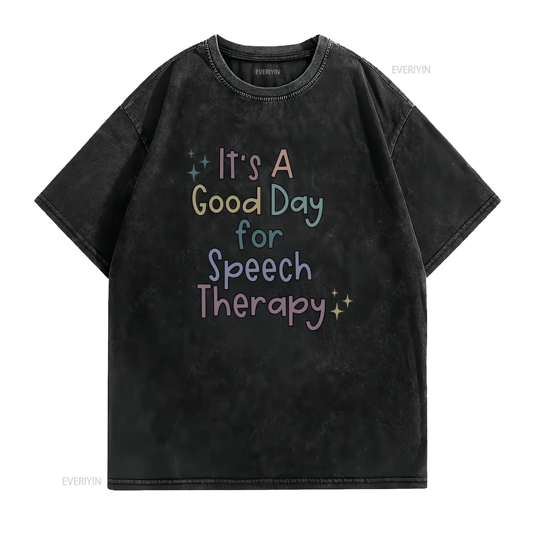 Speech Therapy T Shirt It's a good day for SLP Language Pathologist Pediatric vintage Washed Comfortable Slightly Unisex