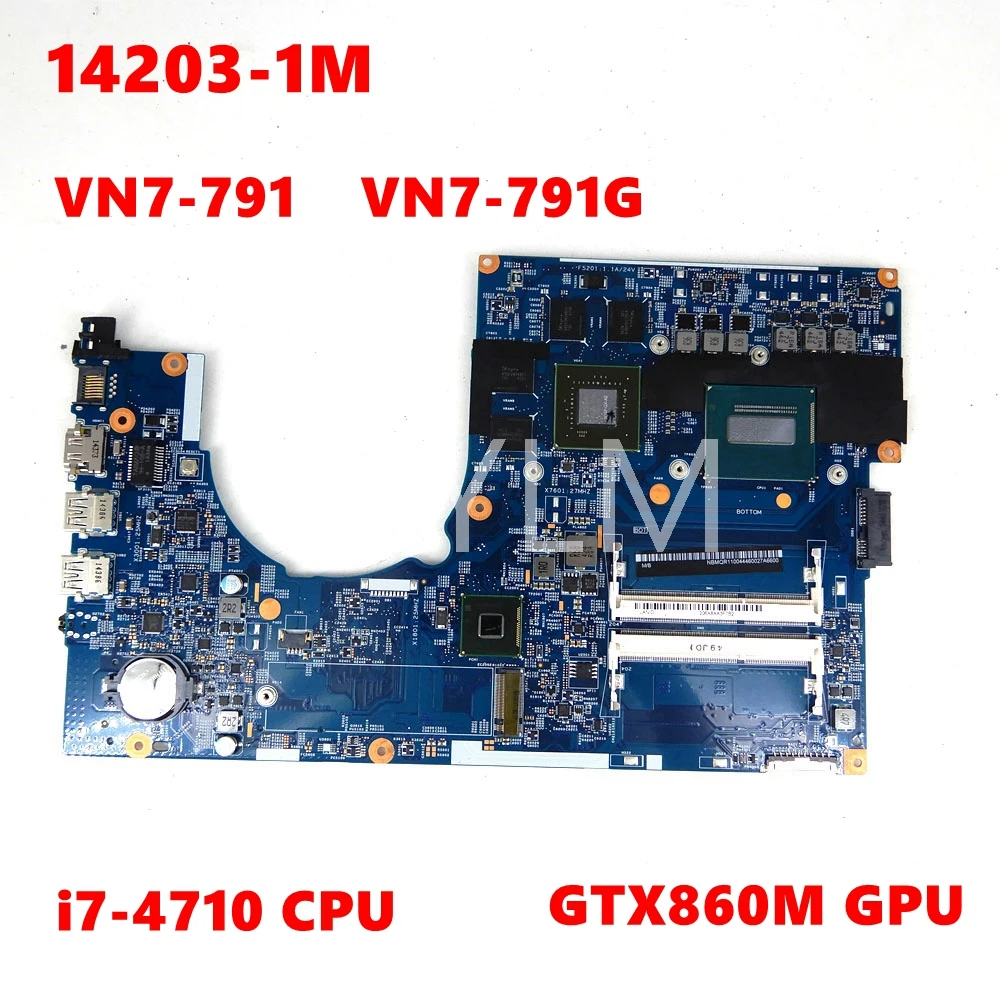 

14203-1M 448.02G08.001M i7-4710CPU GTX860M GPU Mainboard For ACER Aspire VN7-791 VN7-791G Laptop Motherboard tested