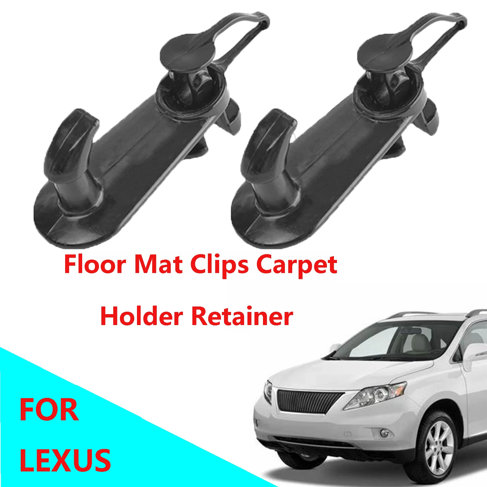 2x for Lexus IS300 IS350 LS430 LS460 LS600h RX330 RX350 LX470 LX570 RX300 plastic Car Floor Mat Clips Carpet Holder Retainer