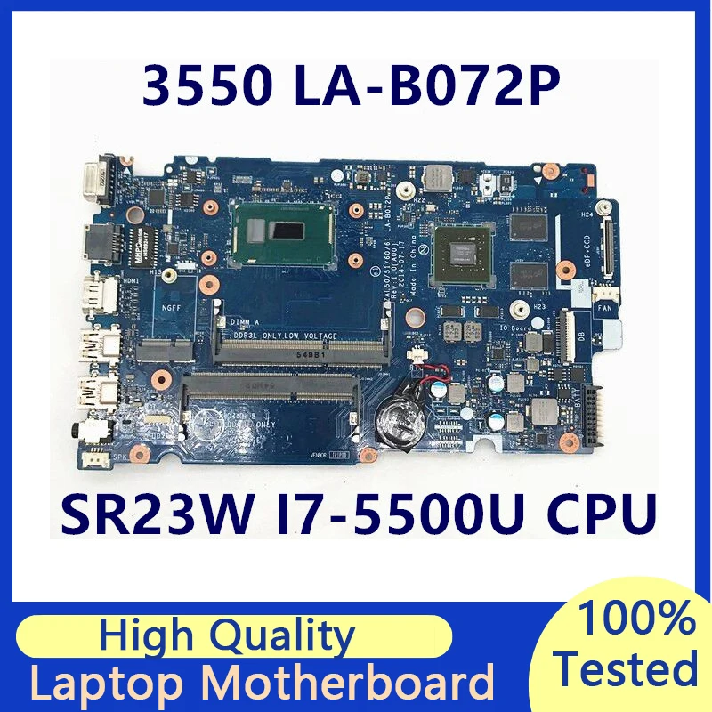 

Mainboard For Dell 3550 Laptop Motherboard ZAL50/51/60/61 LA-B072P With SR23W I7-5500U CPU N15S-GM-S-A2 830M 100% Full Tested OK