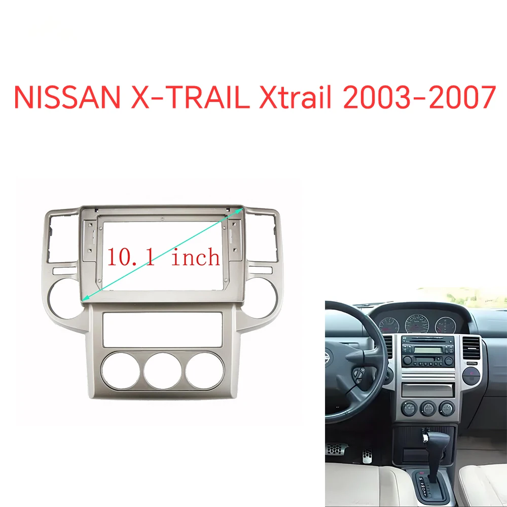 

10-inch car radio Android stereo GPS MP5 player panel frame for Nissan X-trail Xtrail 2003-2007 Android Radio dashboard