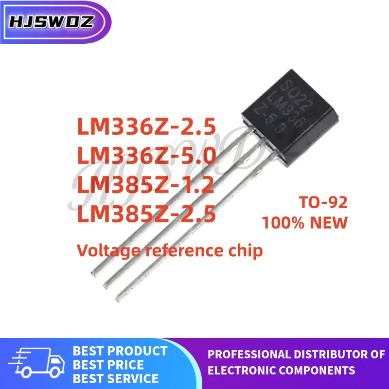 10PCS LM336Z-2.5 LM336Z-5.0 LM385Z-2.5 LM385Z-1.2 LM336Z LM385Z TO-92 Voltage reference chip NEW In Stock