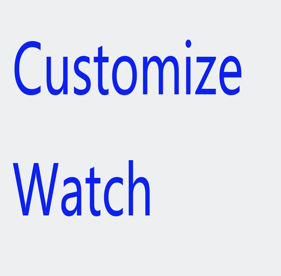 Customize logo Customize Watch