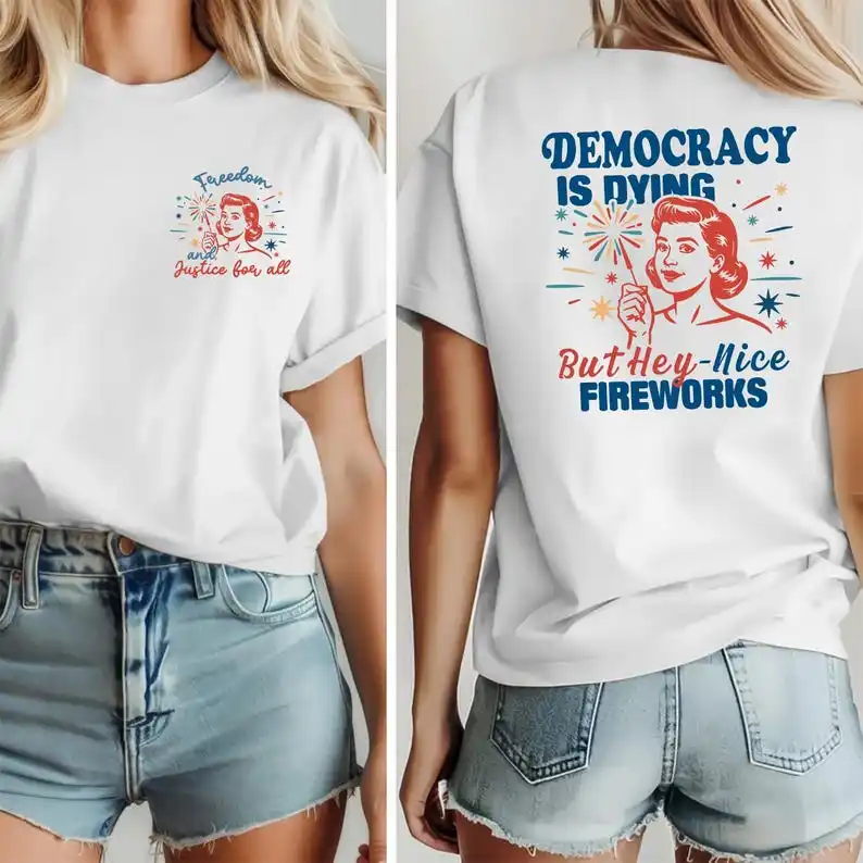 Democracy Is Dying Fourth of July Protest Shirt, Political Retro T-Shirt, Freedom and Justice for All Shirt, USA Graphic Tee