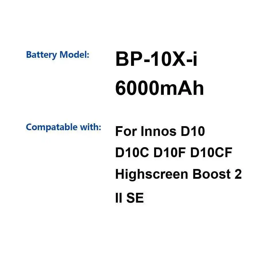 

Для Highscreen Innos D10 D10C D10F D10CF Boost 2 II SE BP-10X-I аккумулятор мобильного телефона безопасная 6000 мАч быстрая зарядка