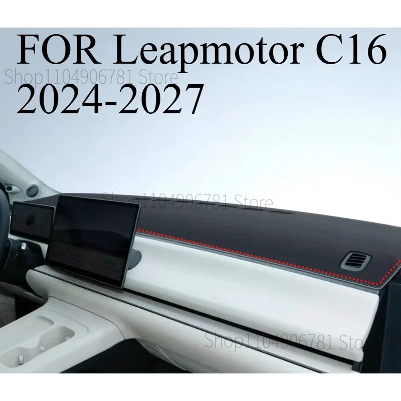 FOR Leapmotor C16 2024-2027 Car Dash Mat Dashmat Dashboard Mat Cover Sun Shade Dash Board Cover Carpet Accessories