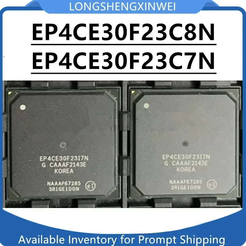 1PCS EP4CE30F23I7N EP4CE30F23C7N EP4CE30F23C6N EP4CE30F23C8N EP4CE30F23I8N Programmable Gate Array Chips NEW Spot