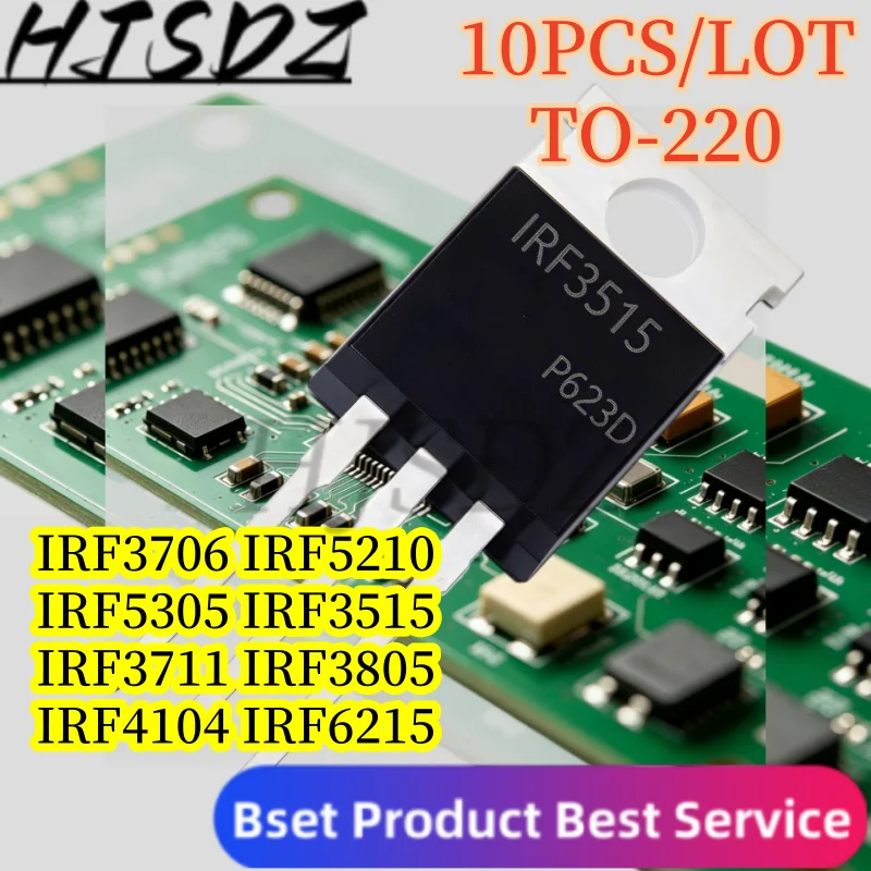 N/P Channel【10PCS/LOT】 IRF3515 IRF3706 IRF3711 IRF3805 IRF4104 IRF5210 IRF5305 IRF6215PBF TO-220 Power MOSFET Transistor
