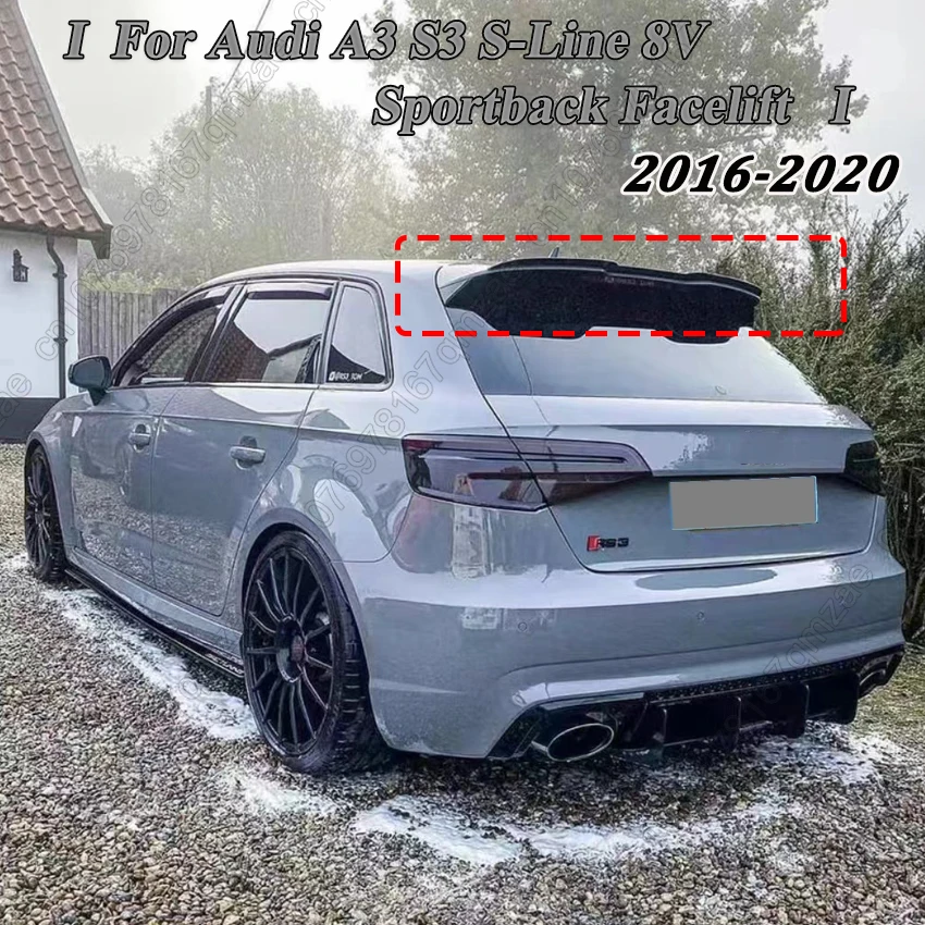 

Для Audi A3 S3 S-Line 8V Sportback Facelift 2016-2020 Высококачественный АБС-пластик задний спойлер на крышу крышка багажника аксессуары