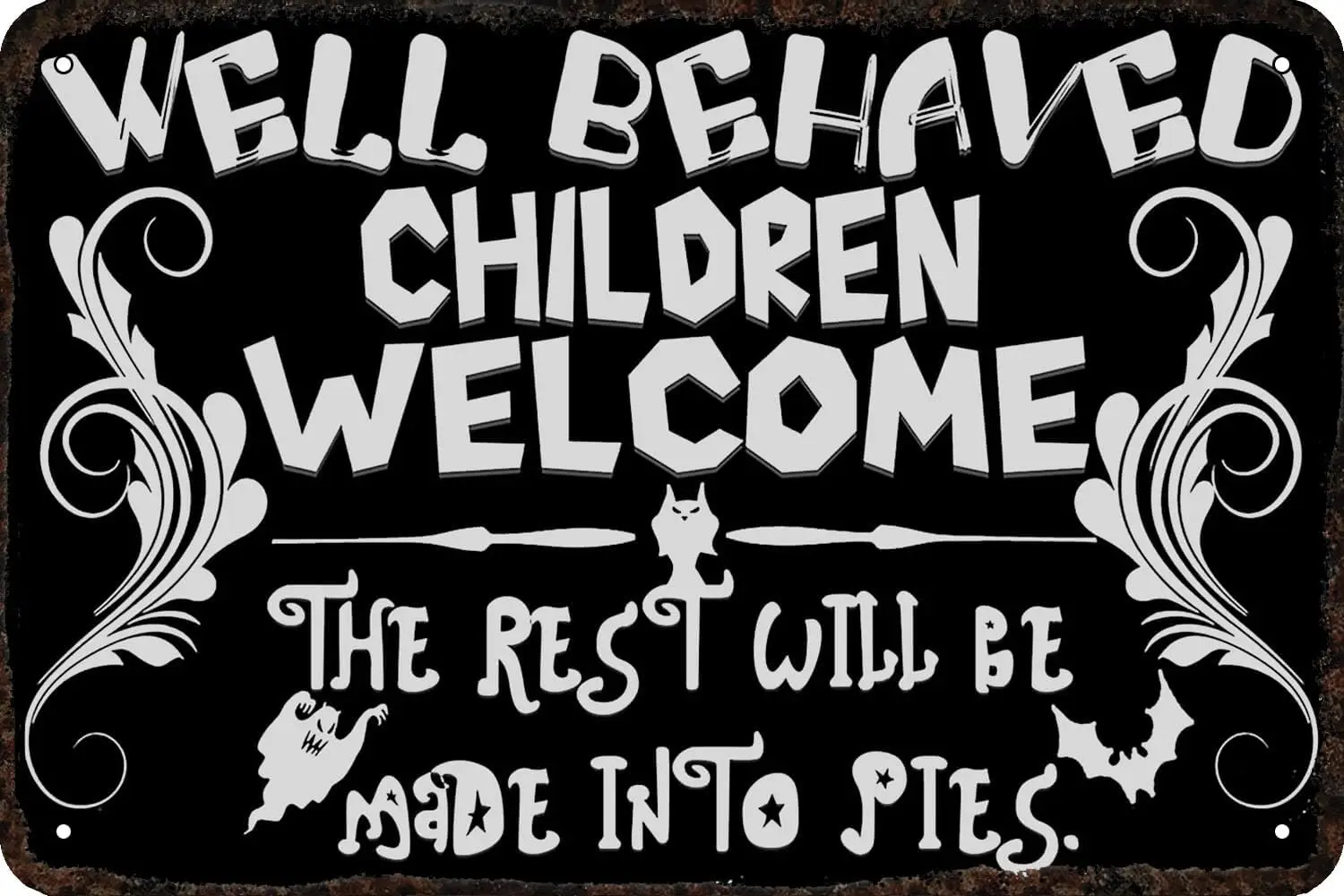 Vintage Metal Tin Sign Well Behaved Children Welcome Funny Art Wall Decorations for Home Man Cave Bedroom Bar Bathroom 8x12 Inch