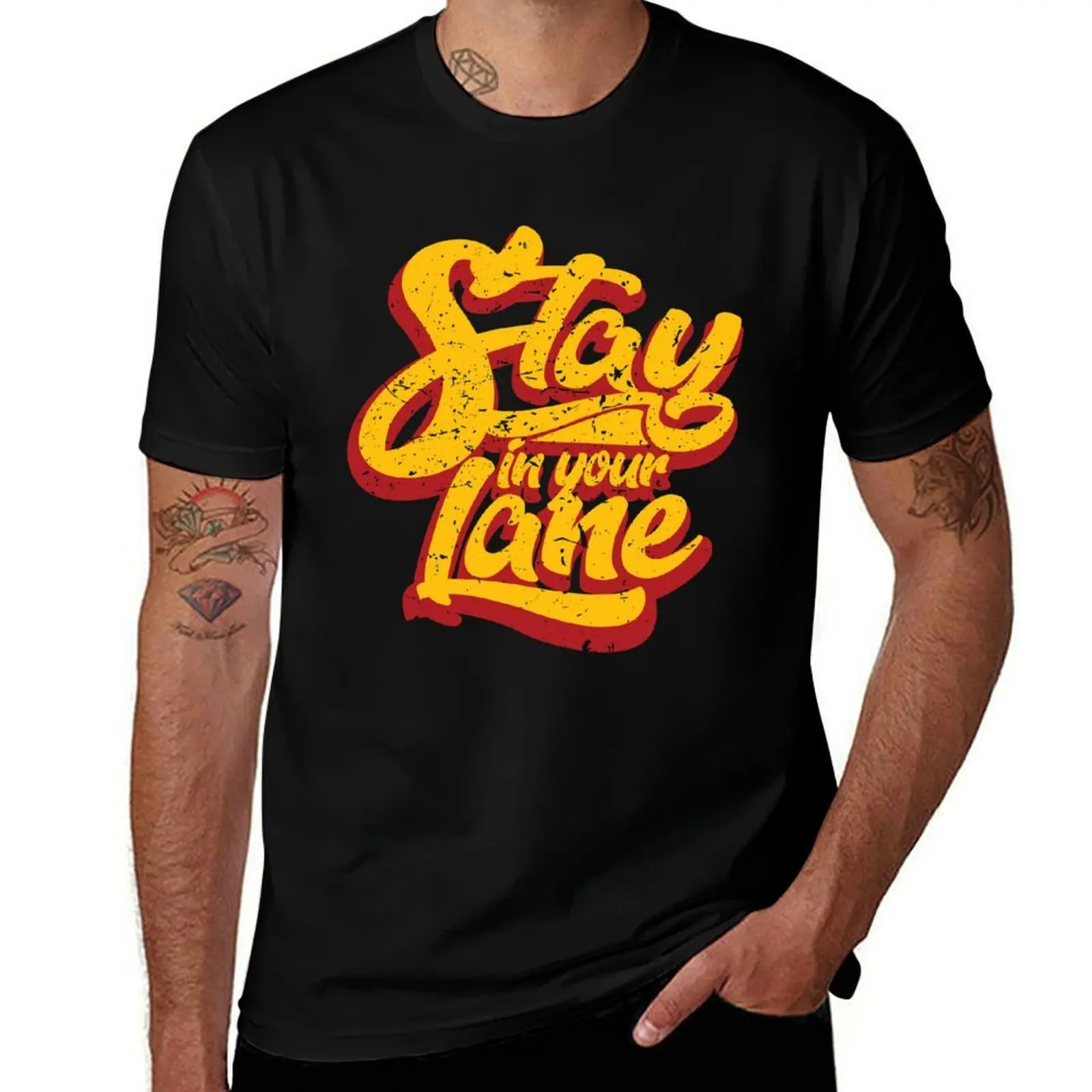 Stay In Your Lane T-Shirt t shirt personalised T-Shirt