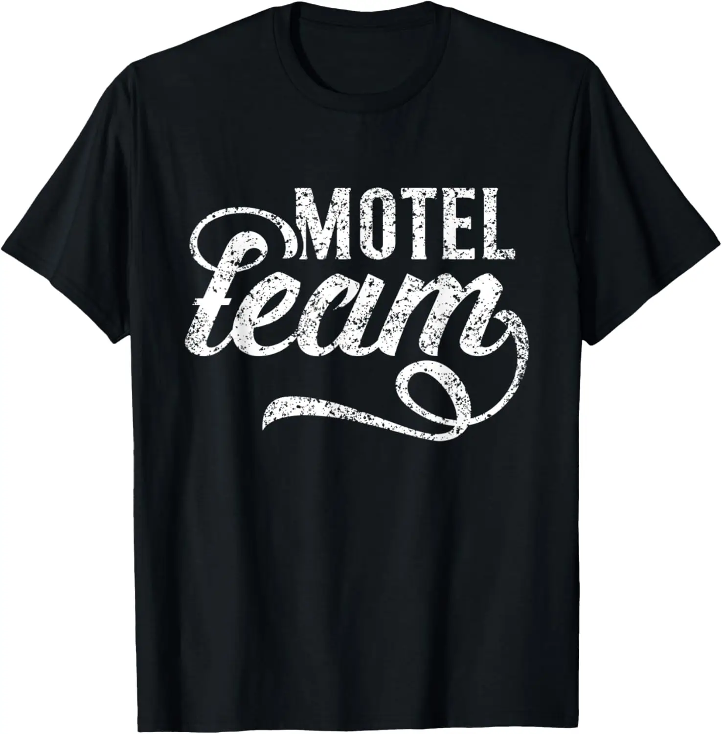 Motel Team Motels Worker Inn Staff T-Shirt