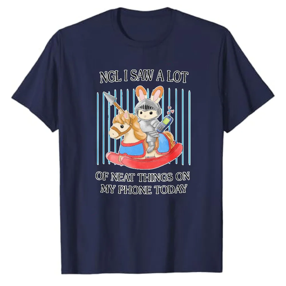 NGL I Saw A Lot of Neat Things on My Phone Today Funny Bunny Knight Rocking‑Horse Graphic T‑Shirt Casual Cotton Tee Cartoon Tops