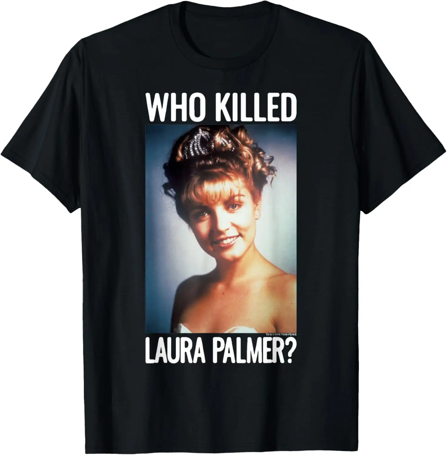 

Twin Peaks Who Killed Laura Palmer The Photo Graphic T-Shirt T-Shirt