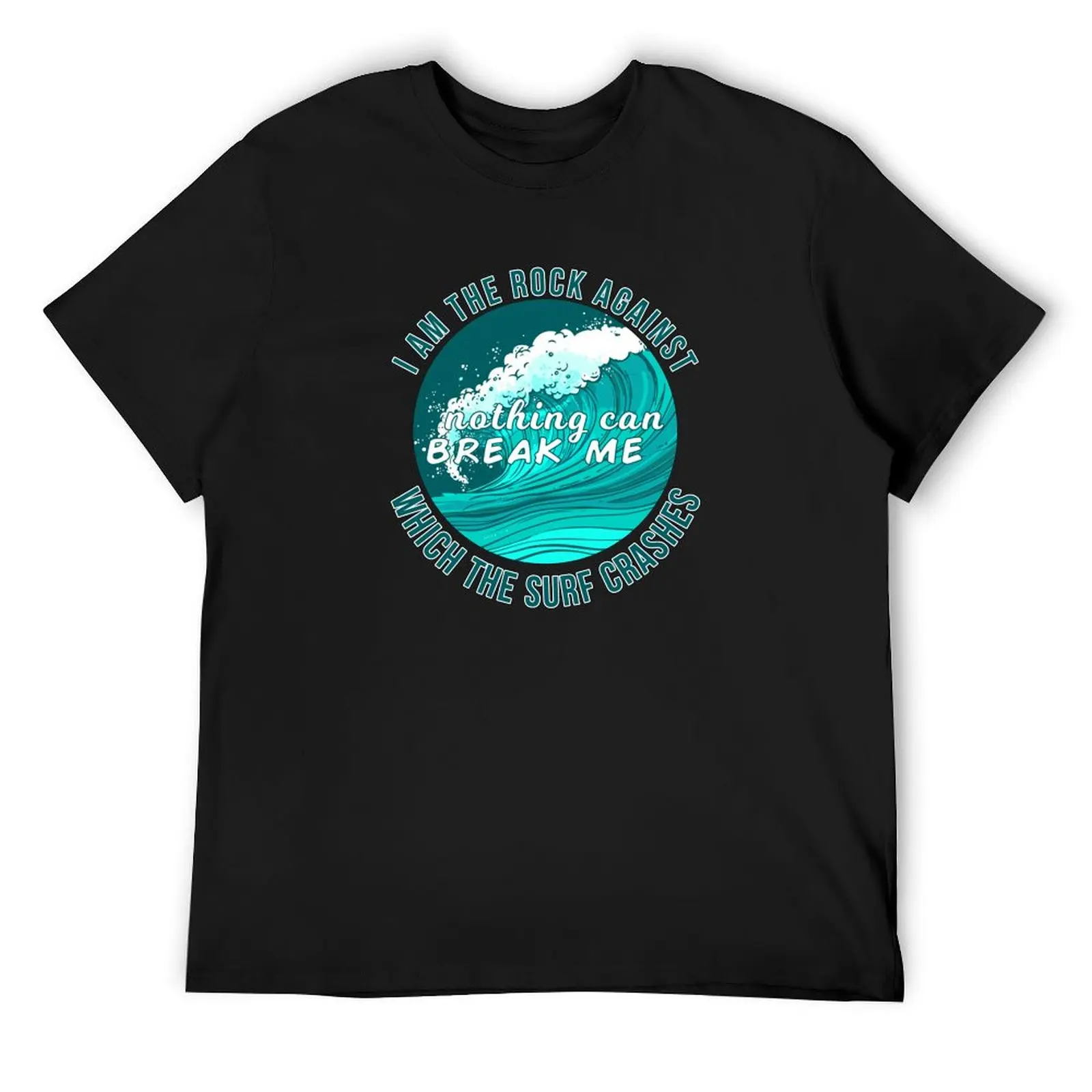 

I am the rock against which the surf crashes T-Shirt graphics rapper graphic tees shirts men graphic