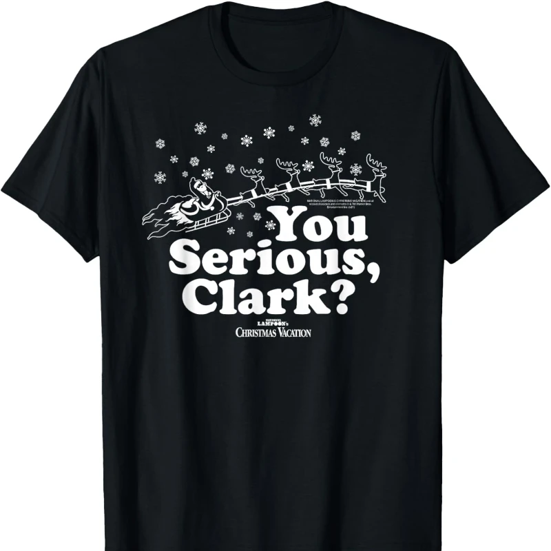 

National Lampoon's Christmas Vacation Camiseta You Serious Clark Negro Simple Letters Printed T-shirt Tops Adult All-match Tee