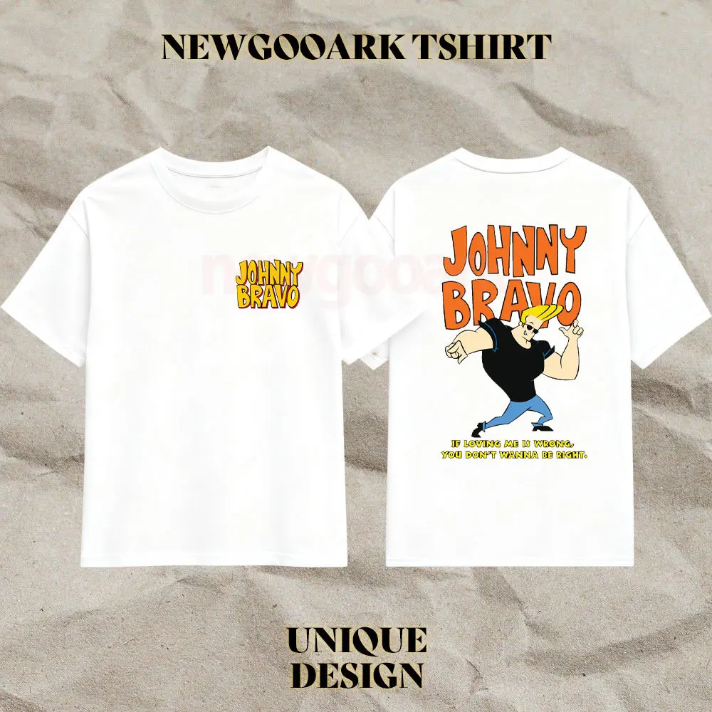 Funny Johnny Bravo If Loving Me Is Wrong You Don't Wanna Be Right Graphic T Shirts Woman Man Vintage Cartoon Cotton T-shirt