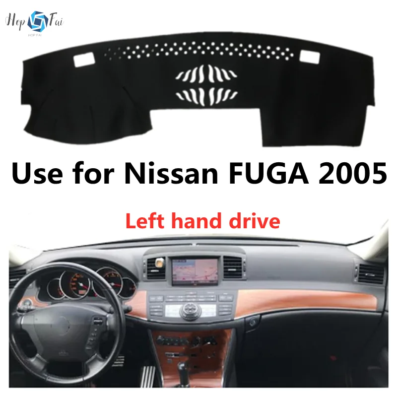 

Taijs Left Hand Drive Car Dashboard Mat Dash-Mat for Nissan FUGA Y50 for Infiniti M35 M45 2004 2005 2006 2007 2008 2009