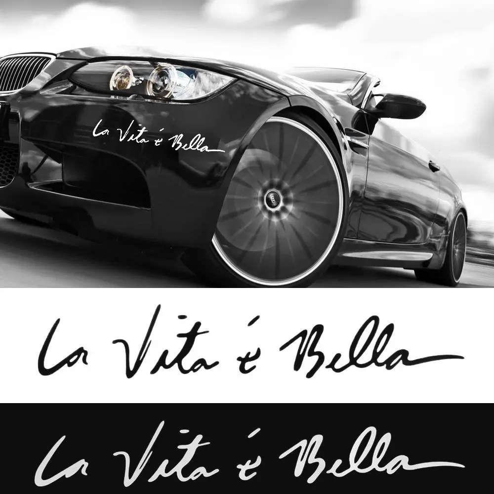 La Vita E Bella Car Sticker Life Is Beautiful Vinyl Decoration Funny Reflective Vehicle Decal Bumper Decal DIY Car Accessory