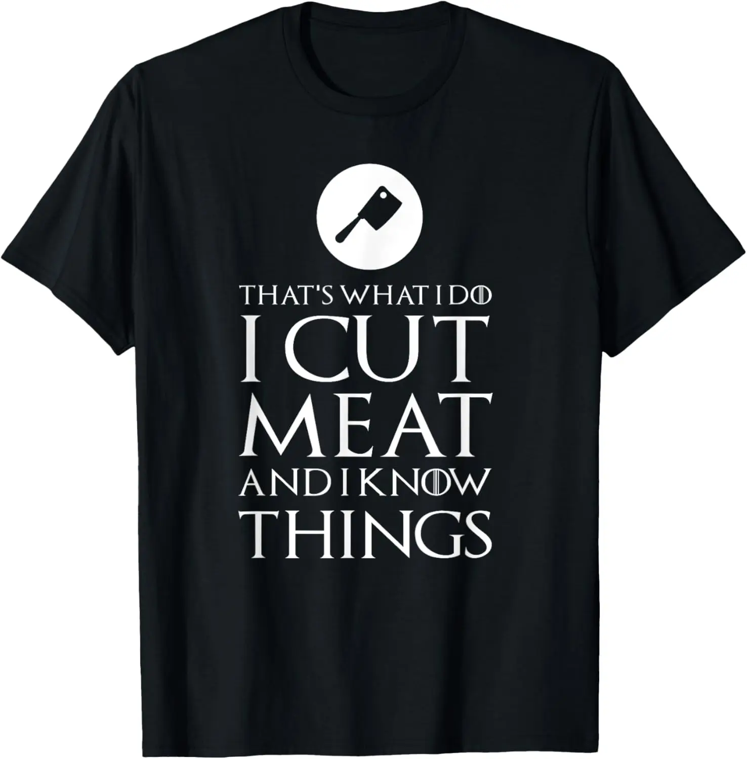 I Cut Meat Funny Butcher T-Shirt Gift T-Shirt