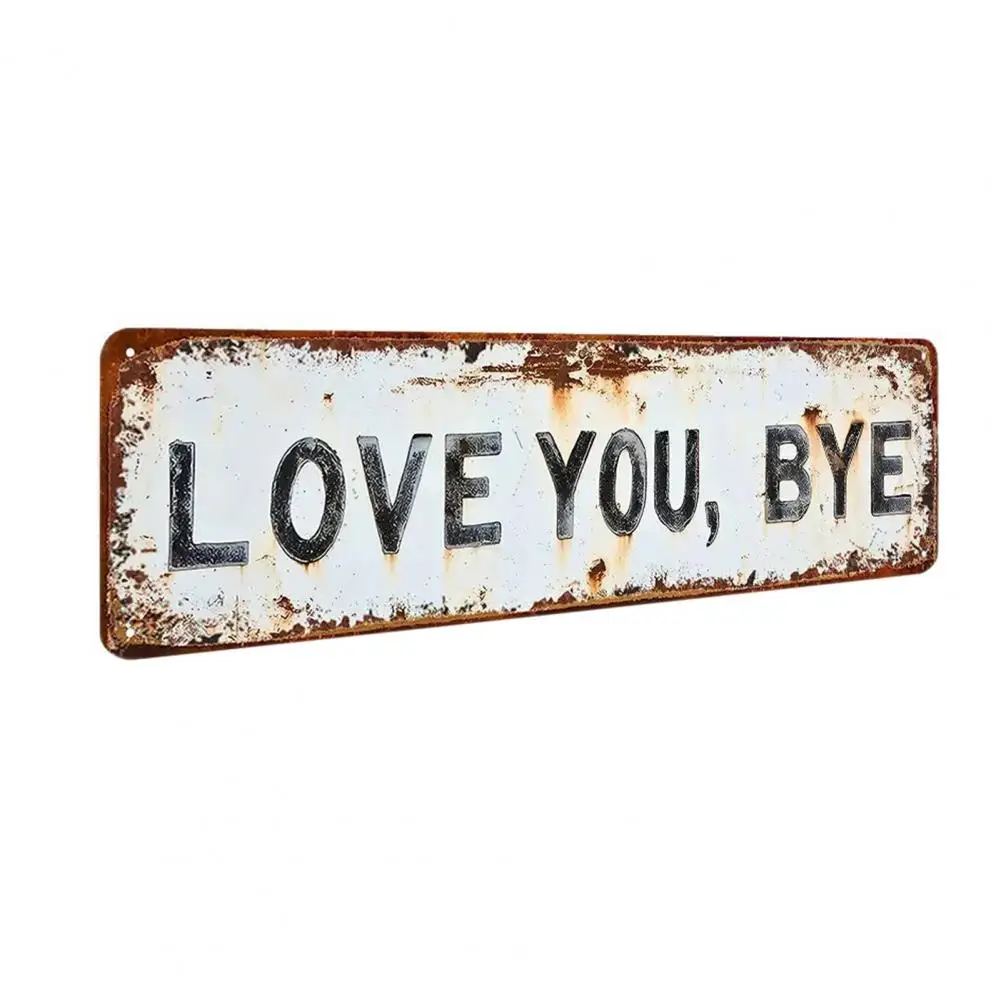 

Home Decor Sign Love Bye Metal Sign Outdoor Garden Plaque Decorative Wall Hanging for Home Bar Hallway Entryway Love Bye Wall