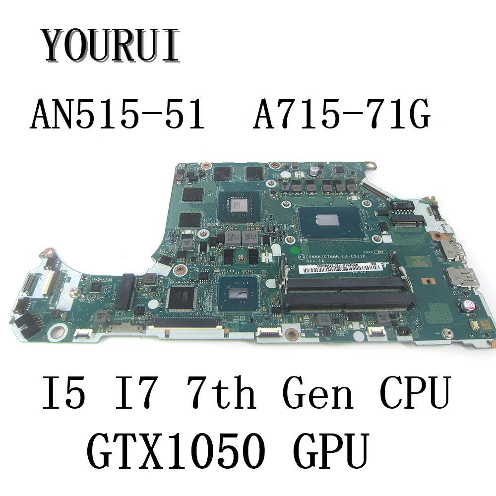 For ACER Aspire A715-71G A515-51 Laptop Motherboard with I5-7300HQ/I7-7700HQ CPU and GTX1050/GTX1050TI GPU C5MMH / C7MMH LA-E911