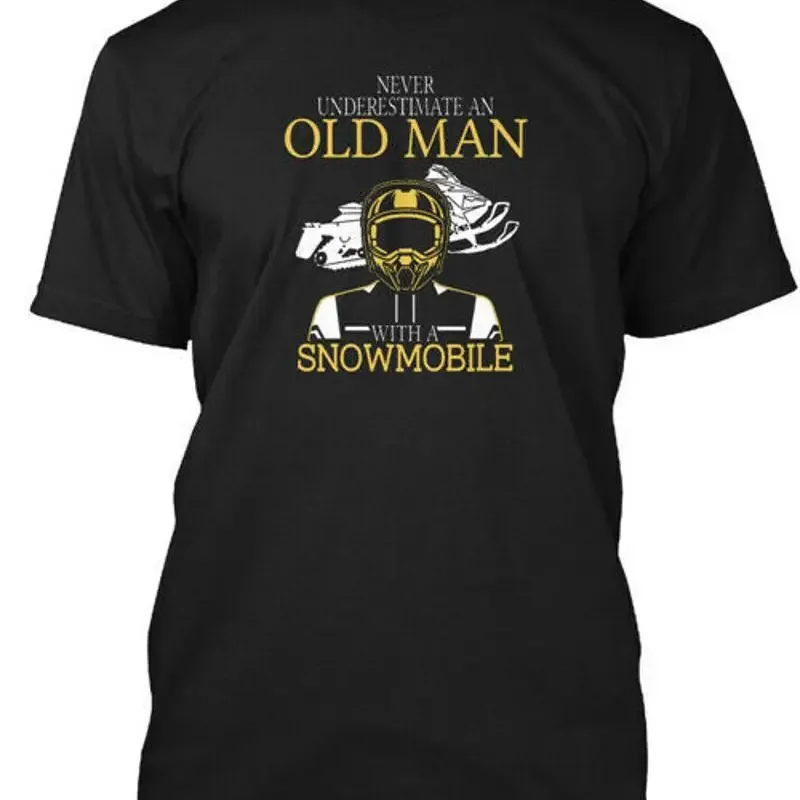 Snowmobile An Old Man With A Snowmobil Never T Shirt Made in USA Size S to 5XL